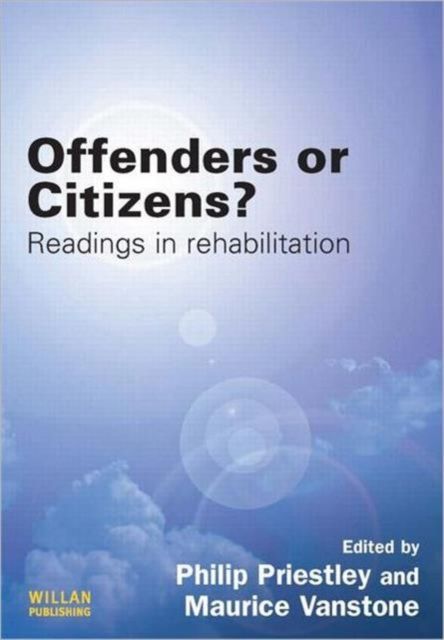 Offenders or Citizens? : Readings in Rehabilitation