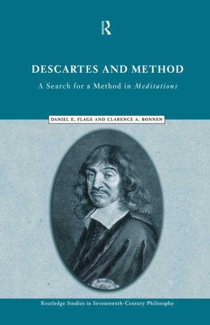 Descartes and Method : A Search for a Method in Meditations