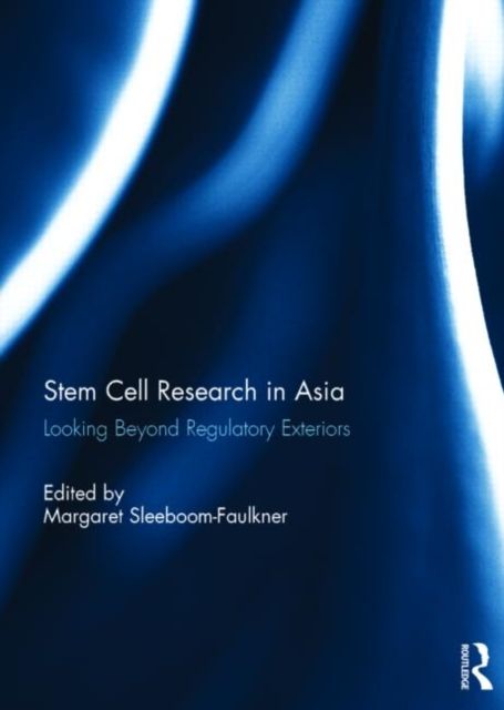 Stem Cell Research in Asia : Looking Beyond Regulatory Exteriors
