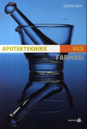 Farmasi : apotekteknikk vg3