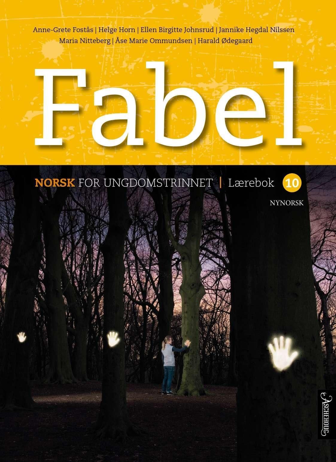 Fabel 10 : norsk på ungdomstrinnet. Lærebok