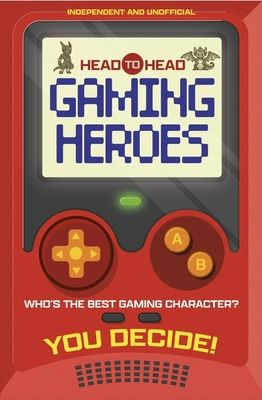 Head to Head: Gaming Heroes : Who's the Best Gaming Character?