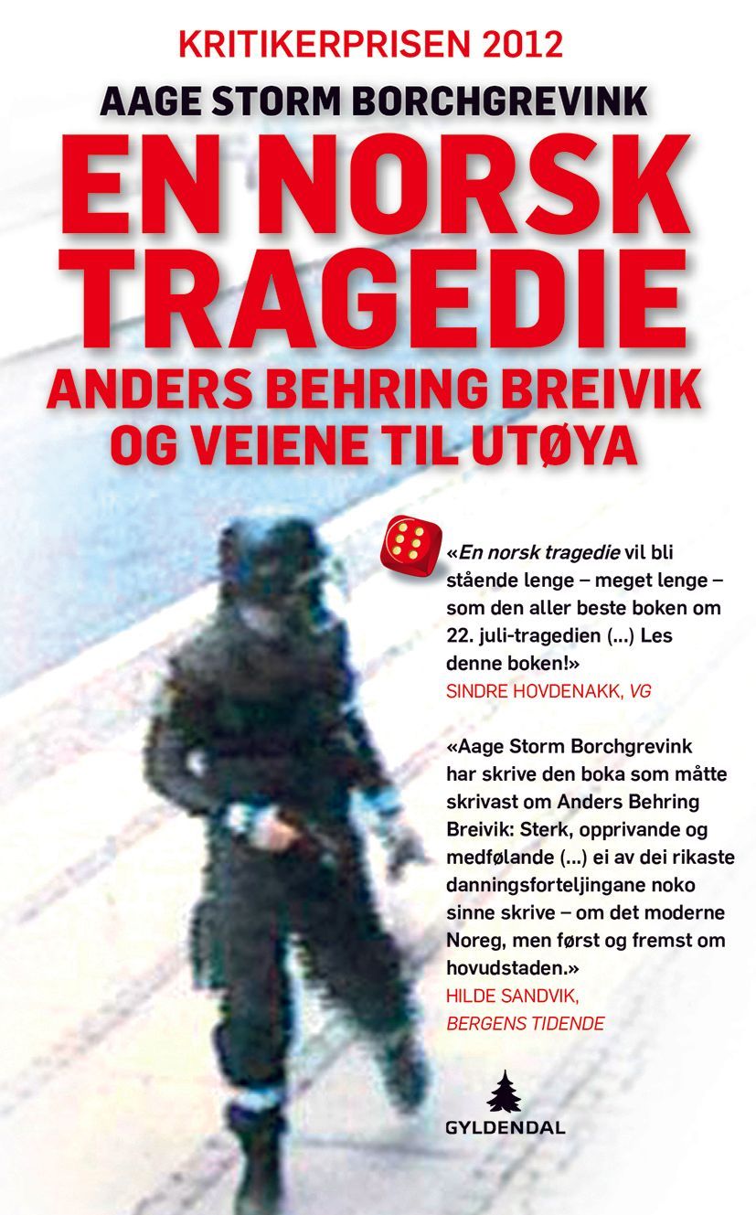 En norsk tragedie : Anders Behring Breivik og veiene til Utøya