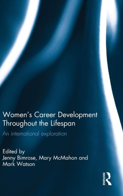 Forsidebilde av Women's Career Development Throughout the Lifespan : An international exploration