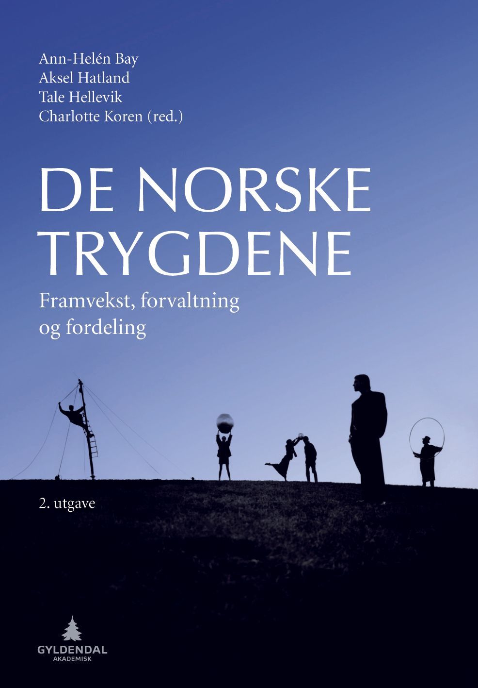 De Norske trygdene : framvekst, forvaltning og fordeling