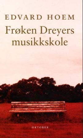 Frøken Dreyers musikkskole : roman