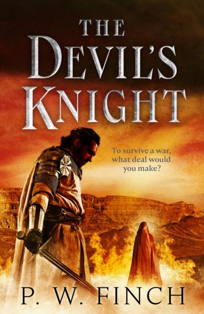 The Devil's Knight : One warrior’s quest for salvation in the Third Crusade