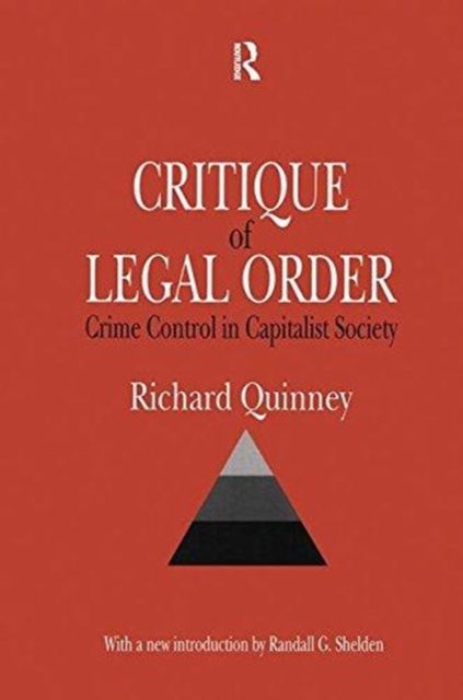 Critique of the Legal Order : Crime Control in Capitalist Society