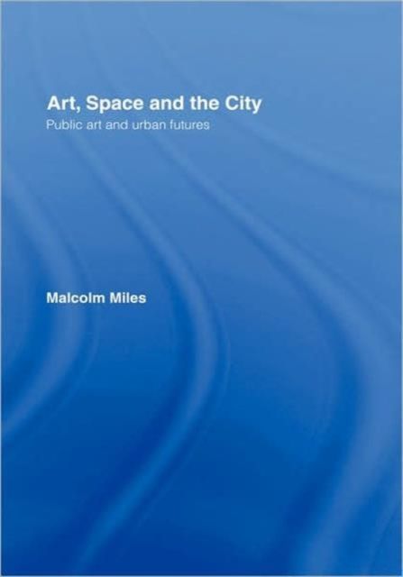 Art, Space and the City