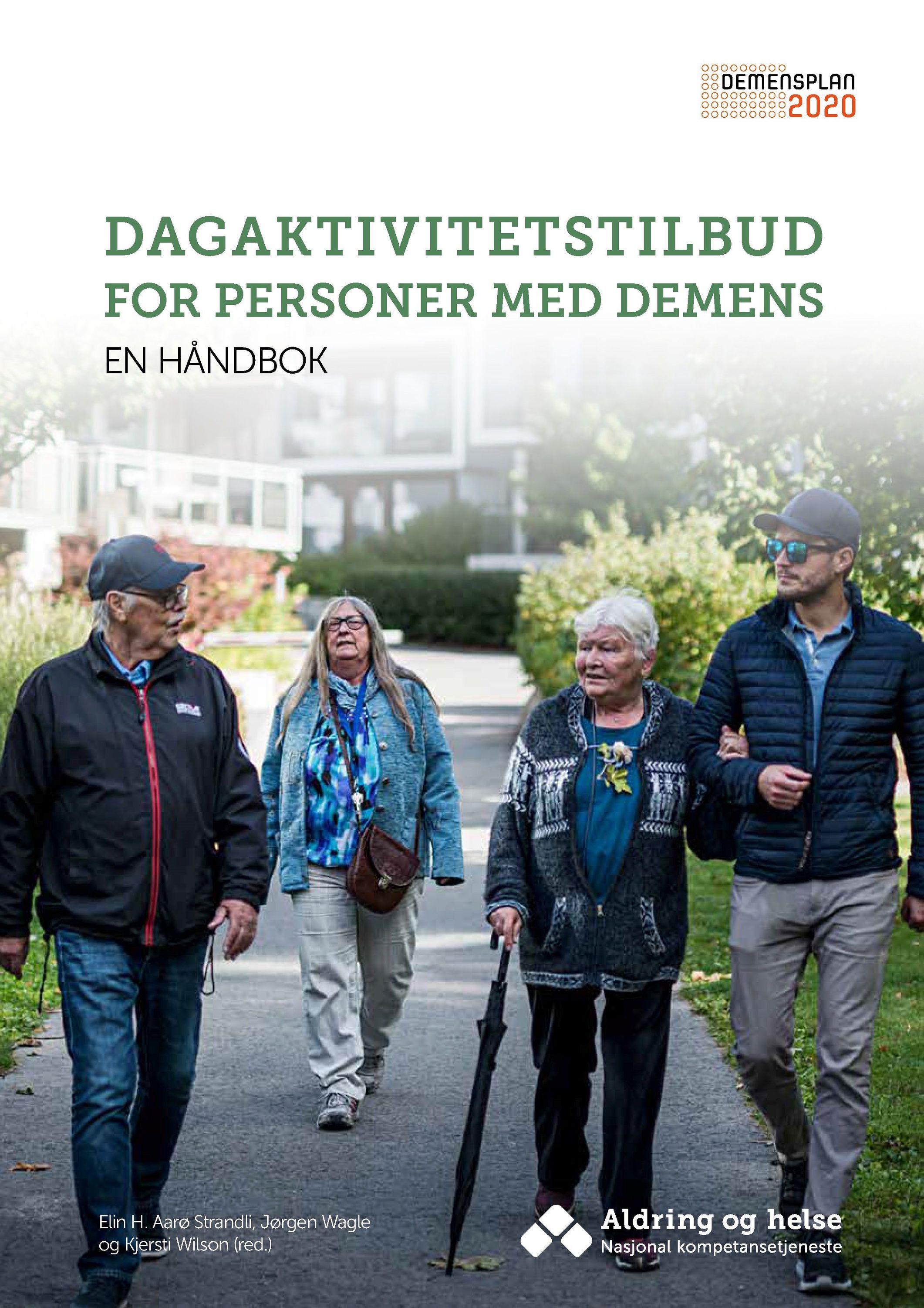 Dagaktivitetstilbud for personer med demens : en håndbok