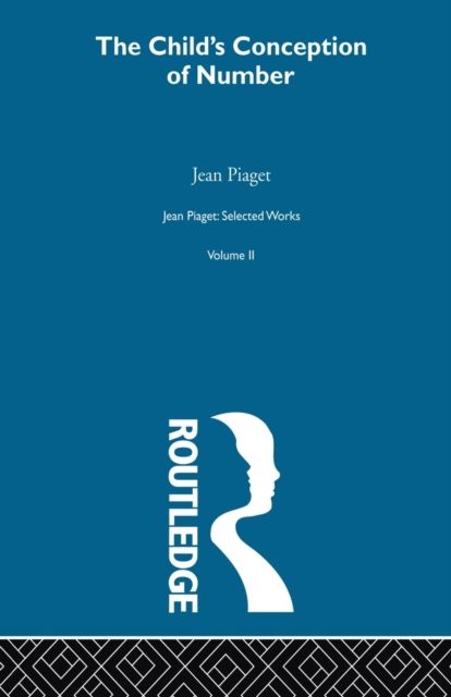 Child's Conception of Number : Selected Works vol 2