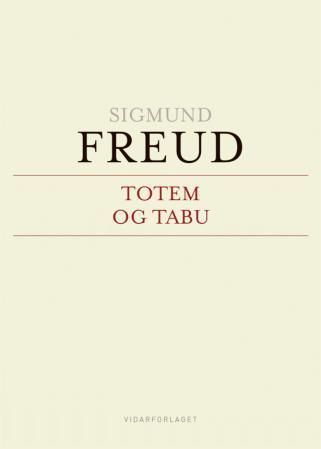 Totem og tabu : noen overensstemmelser mellom villes og nevrotikeres sjeleliv
