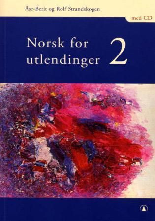 Norsk for utlendinger 2 : med cd