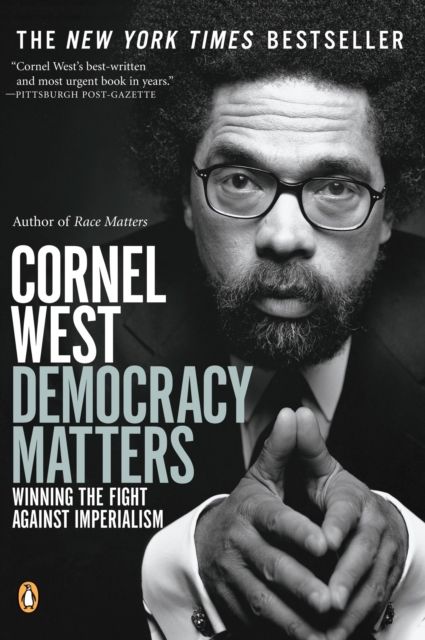 Democracy Matters : Winning the Fight Against Imperialism