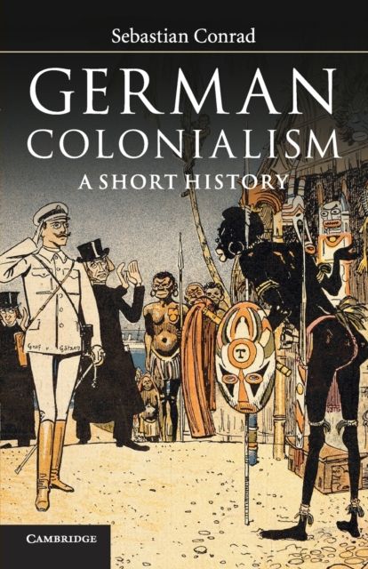 German Colonialism : A Short History