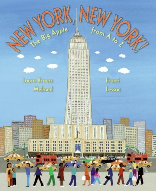 New York, New York! : The Big Apple from A to Z
