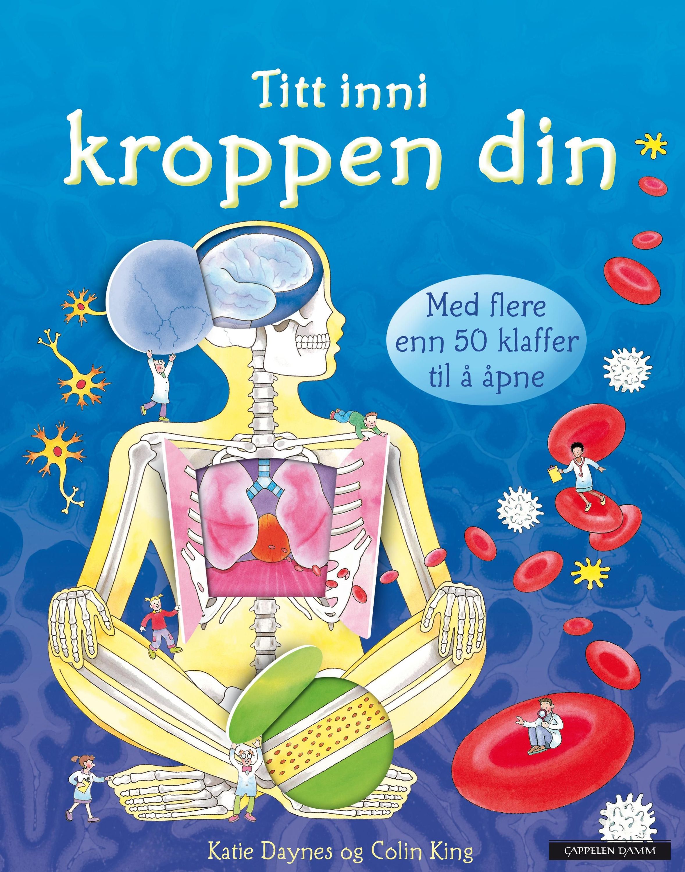 Titt inni kroppen din : med flere enn 50 klaffer til å åpne
