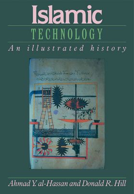Islamic Technology : An Illustrated History