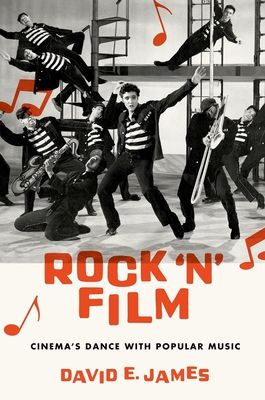 Rock 'N' Film : Cinema's Dance With Popular Music