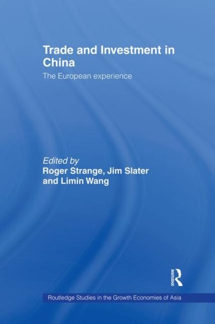Trade and Investment in China : The European Experience