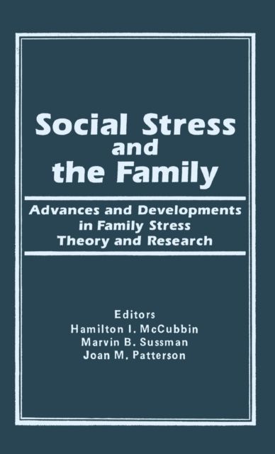 Social Stress and the Family : Advances and Developments in Family Stress Therapy and Research