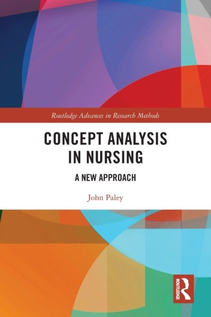 Concept Analysis in Nursing : A New Approach