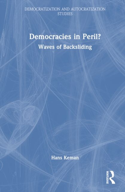 Democracies in Peril? : Waves of Backsliding