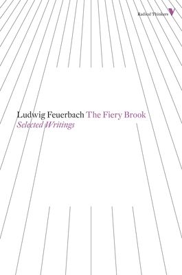 The Fiery Brook : Selected Writings