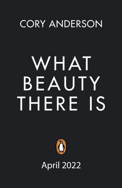 What Beauty There Is