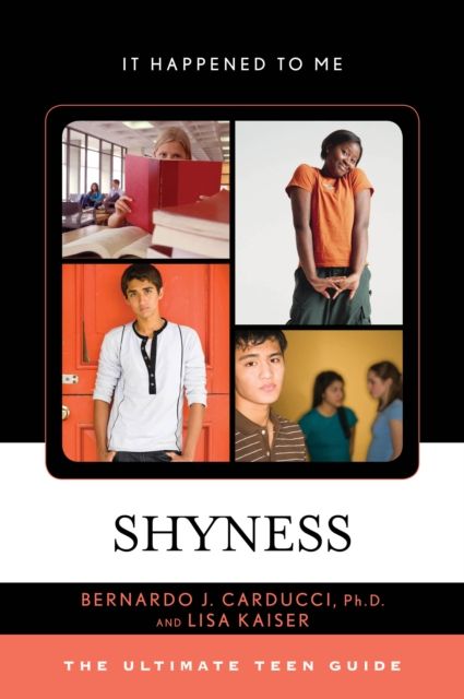 Shyness : The Ultimate Teen Guide