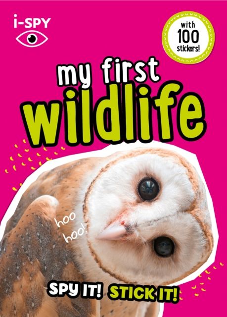 i-SPY My First Wildlife : Spy it! Stick it!