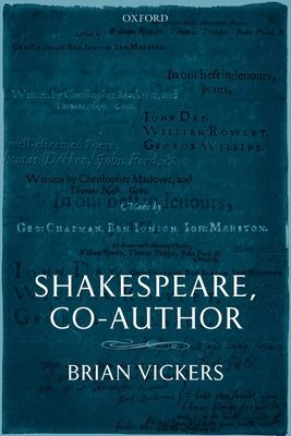Shakespeare, Co-Author : A Historical Study of Five Collaborative Plays