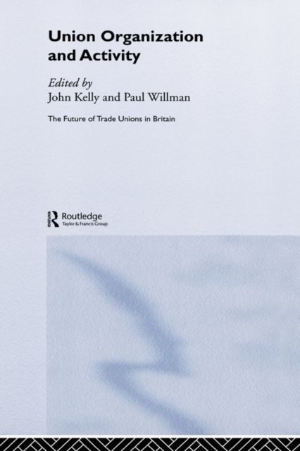 Union Organization and Activity