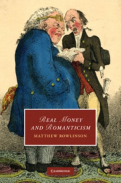 Real Money and Romanticism