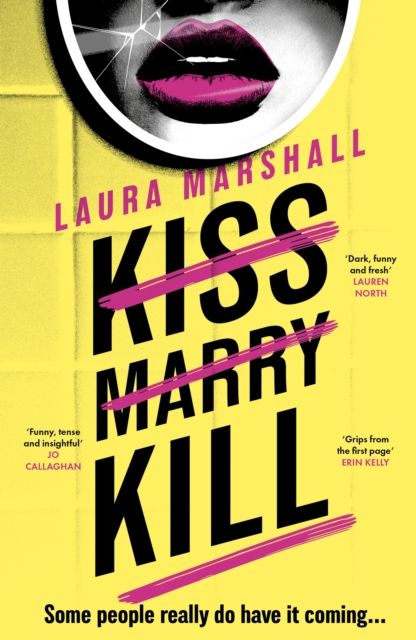 Kiss Marry Kill : the gripping new thriller from the #1 bestseller