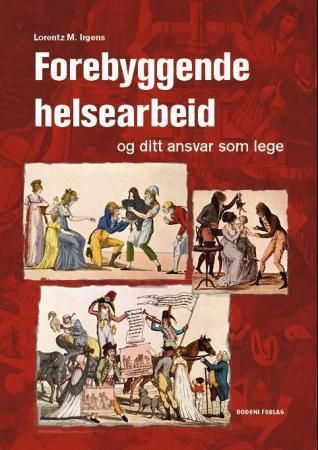 Forsidebilde av Forebyggende helsearbeid og ditt ansvar som lege