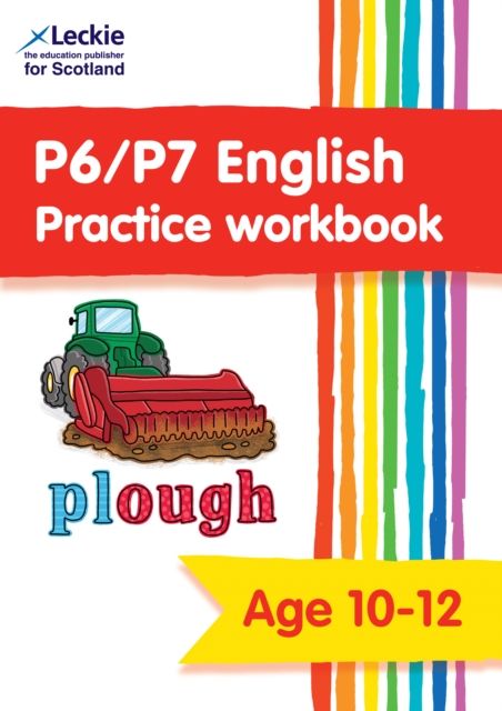 P6/P7 English Practice Workbook : Extra Practice for Cfe Primary School English