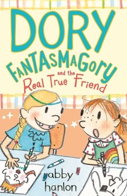 Dory Fantasmagory and the real true friend