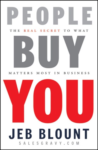 Forsidebilde av People Buy You : The Real Secret to what Matters Most in Business