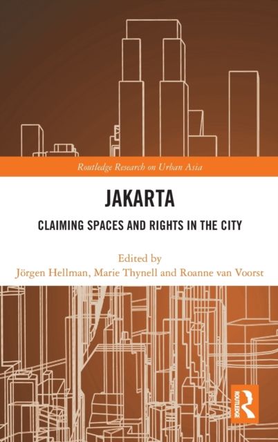 Jakarta : Claiming spaces and rights in the city