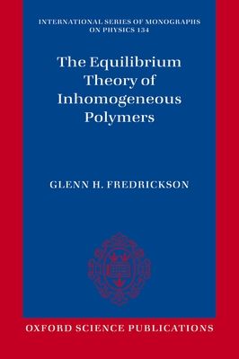 The Equilibrium Theory of Inhomogeneous Polymers
