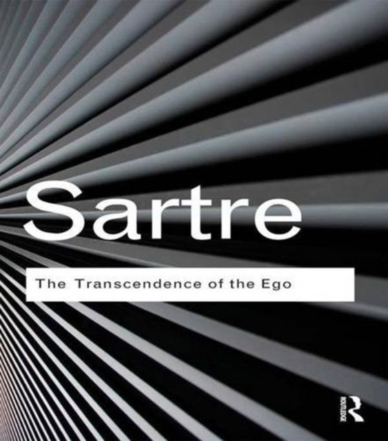 The Transcendence of the Ego : A Sketch for a Phenomenological Description
