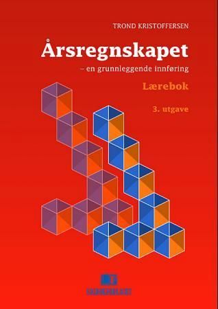 Årsregnskapet : en grunnleggende innføring
