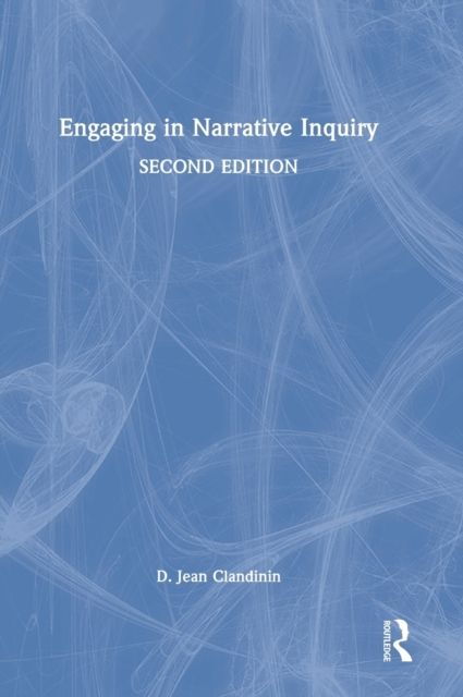 Engaging in Narrative Inquiry