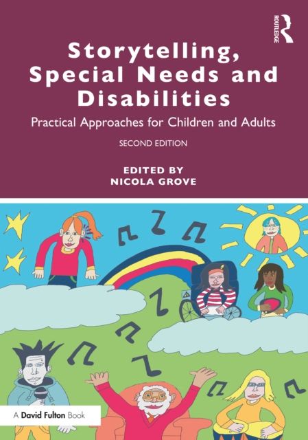 Storytelling, special needs and disabilities : practical approaches for children and adults