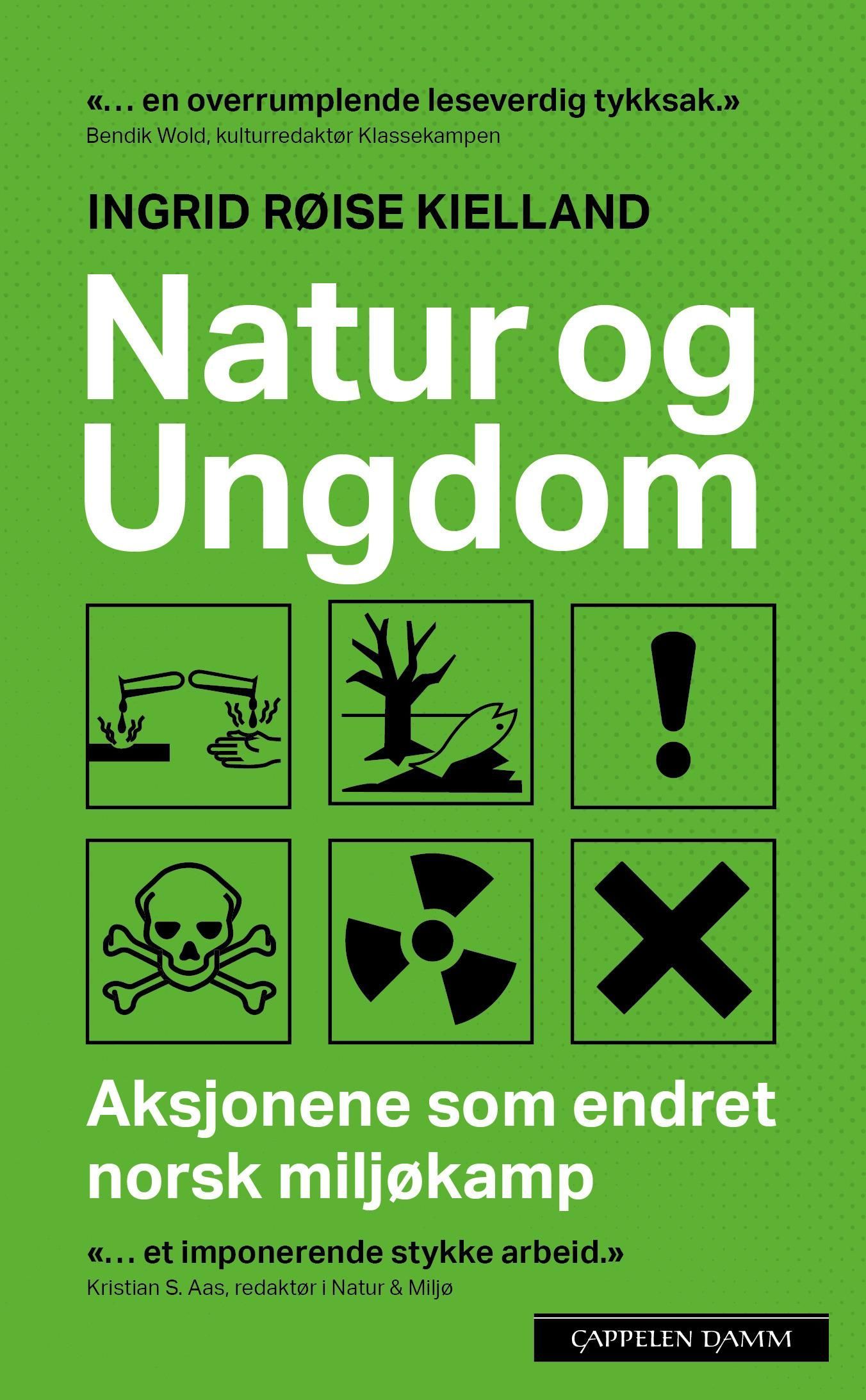 Natur og ungdom : aksjonene som endret norsk miljøkamp