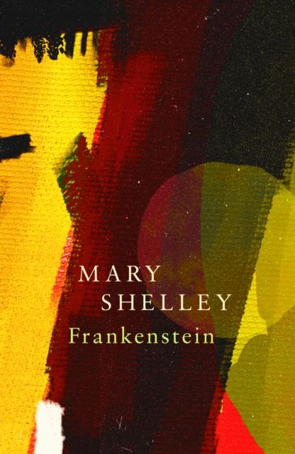 Frankenstein, or The modern Prometheus
