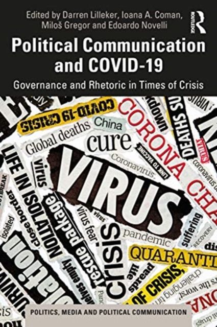 Political communication and COVID-19 : governance and rethoric in times of crisis