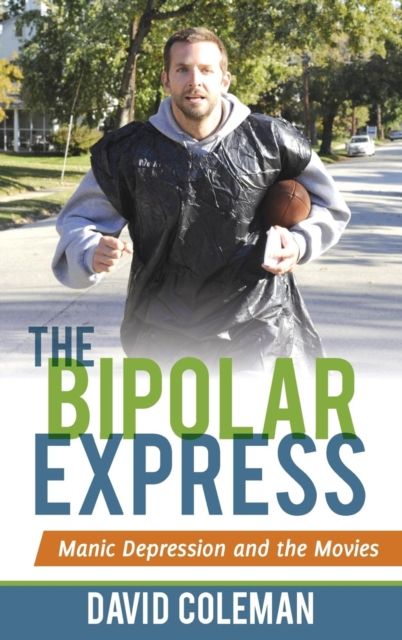 The Bipolar Express : Manic Depression and the Movies
