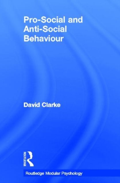 Pro-Social and Anti-Social Behaviour